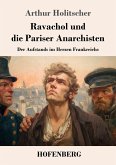 Ravachol und die Pariser Anarchisten