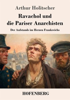 Cover Ravachol und die Pariser Anarchisten
