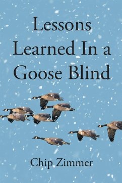 Cover Lessons Learned In a Goose Blind