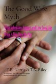 The Good Wife Myth