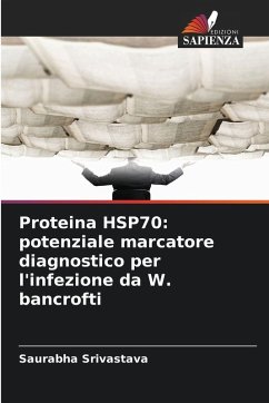 Cover Proteina HSP70: potenziale marcatore diagnostico per l'infezione da W. bancrofti