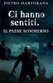 Ci hanno sentiti