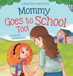 Cover Mommy Goes to School Too