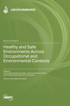 Healthy and Safe Environments across Occupational and Environmental Contexts