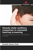 Steady-state auditory responses in neonatal hearing screening Steady-state auditory responses in neonatal hearing screening