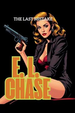 The Last Mistake - Chase, E. L.