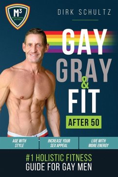 Gay, Gray, & Fit after 50 (rev-1) - Schultz, Dirk