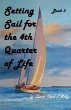 Setting Sail for the 4th Quarter of Life - Bild 1