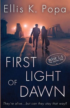 First Light of Dawn - Popa, Ellis K. First Light of Dawn - Popa, Ellis K.