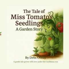 Cover The Tale of Miss Tomato's Seedlings A Garden Story