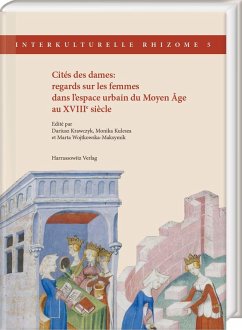 Cover Cités des dames: regards sur les femmes dans l'espace urbain du Moyen Âge au XVIIIe siècle