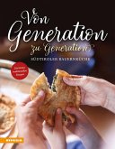 Von Generation zu Generation - Südtiroler Bauernküche