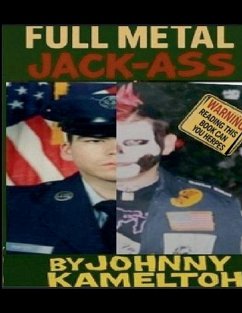 Full Metal Jack-Ass - Kameltoh, Johnny