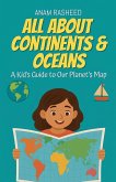 All About Continents & Oceans
