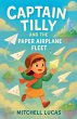 Captain Tilly And The Paper Airplane... - Bild 1