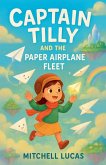 Captain Tilly And The Paper Airplane Fleet