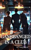 Gangbanged in a Club (eBook, ePUB)