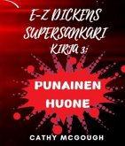 E-Z DICKENS SUPERSANKARI KIRJA 3 (eBook, ePUB)