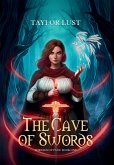 The Cave of Swords The Cave of Swords