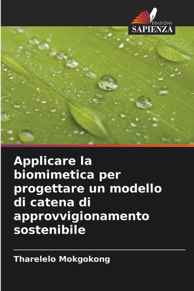 Applicare la biomimetica per progettare un modello di catena di approvvigionamento sostenibile