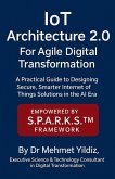 IoT Architecture 2.0 for Agile Digital Transformation