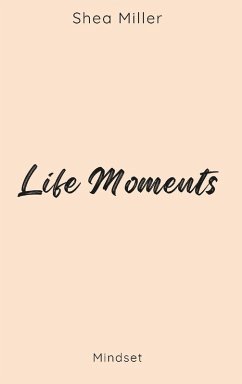 Life Moments - Miller, Shea