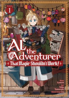 Cover Al the Adventurer: That Magic Shouldn't Work! (Manga) Vol. 1