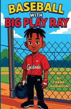 BASEBALL WITH BIG PLAY RAY - Robinson, Frank Edward