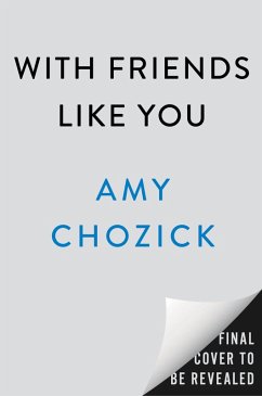 With Friends Like You - Chozick, Amy