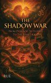 The Shadow War