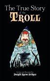 The True Story of the Troll