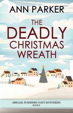 The Deadly Christmas Wreath - Parker, Ann The Deadly Christmas Wreath - Parker, Ann