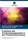Praktiken des Prozessmanagements in der Produktentwicklung