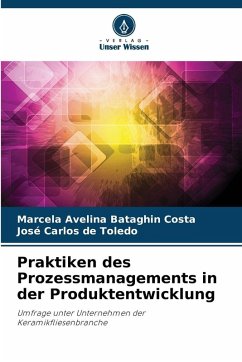 Praktiken des Prozessmanagements in der Produktentwicklung - Costa, Marcela Avelina Bataghin;Toledo, José Carlos de
