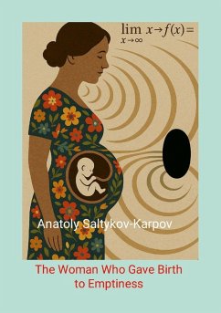 The Woman Who Gave Birth to Emptiness - Karpov, Anatoly