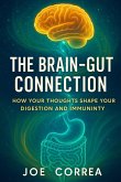 The Brain-Gut Connection The Brain-Gut Connection