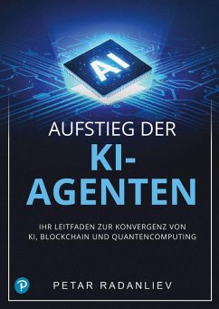 Aufstieg der KI-Agenten - Radanliev, Petar