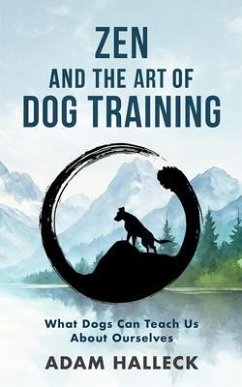 Cover Zen and the Art of Dog Training (eBook, ePUB)