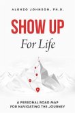 SHOW UP For Life (eBook, ePUB) SHOW UP For Life (eBook, ePUB)