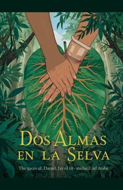DOS ALMAS EN LA SELVA - Antelo, Romer Romay