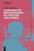 Ukrainische Erfahrungen im Zweiten Weltkrieg