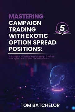 Cover Mastering Campaign Trading with Exotic Option Spreads