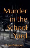 Murder in the School Yard