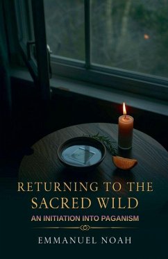 Returning to the Sacred Wild - Noah, Emmanuel