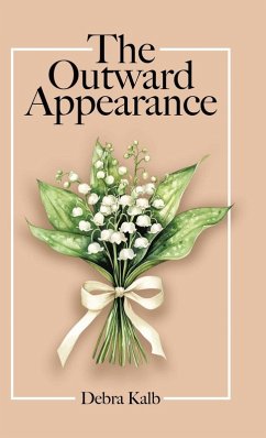 The Outward Appearance - Kalb, Debra