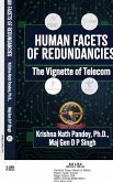 Human Facets of Redundancies