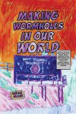 Making Wormholes In Our World......because of trauma....