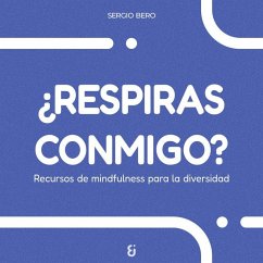 ¿Respiras conmigo?: Recursos de mindfulness para la diversidad