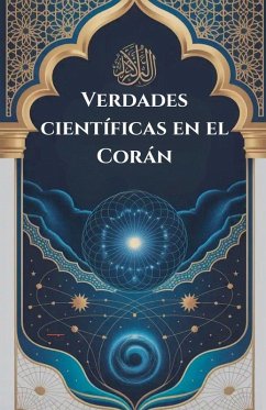 Verdades científicas en el Corán - Zaim, I. H. Verdades científicas en el Corán - Zaim, I. H.