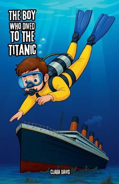 Cover The Boy Who Dived to the Titanic
